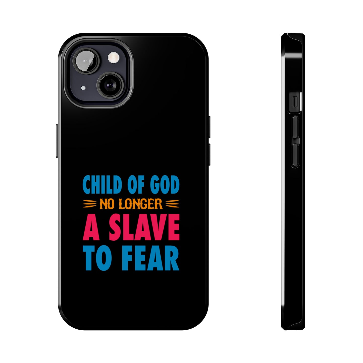 Child Of God No Longer A Slave To Fear Christian Phone Tough Phone Cases, Case-Mate Printify