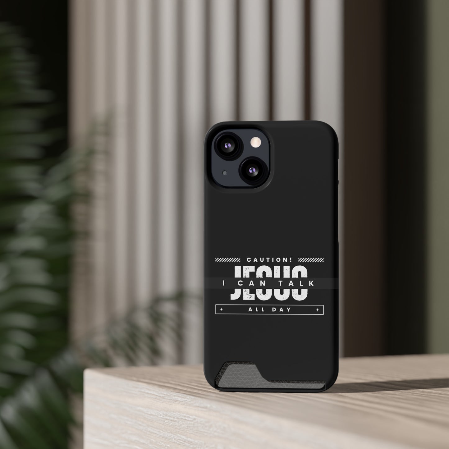 Caution I Can Talk Jesus All Day Christian Phone Case With Card Holder Printify