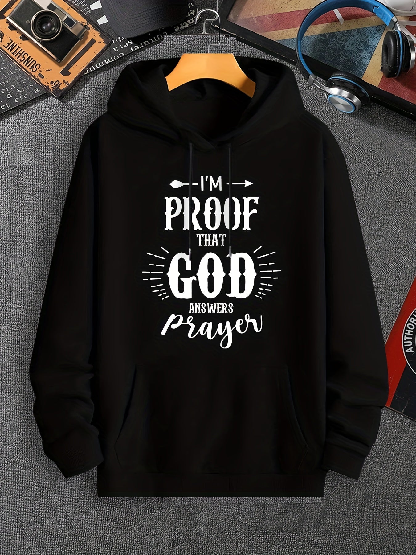 I'm Proof That God Answers Prayers Men's Christian Pullover Hooded Sweatshirt claimedbygoddesigns