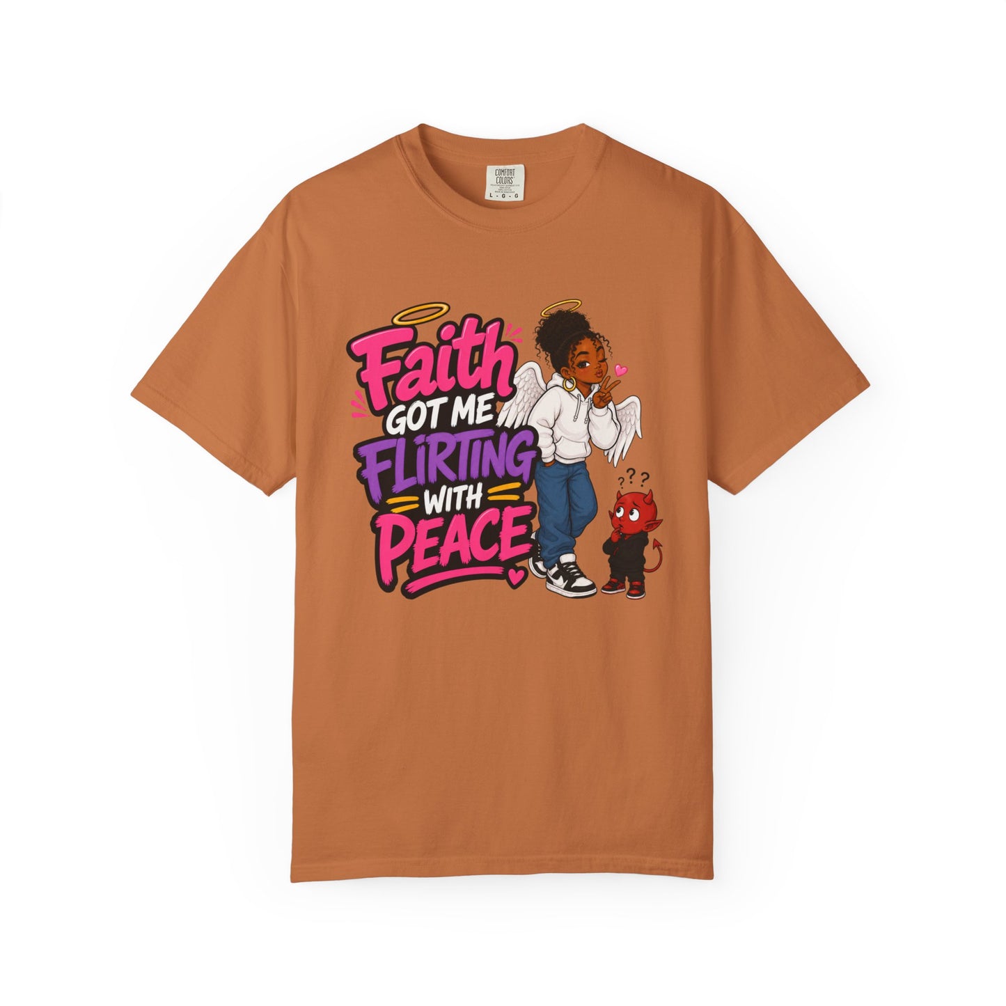 Faith Got Me Flirting With Peace T-Shirt