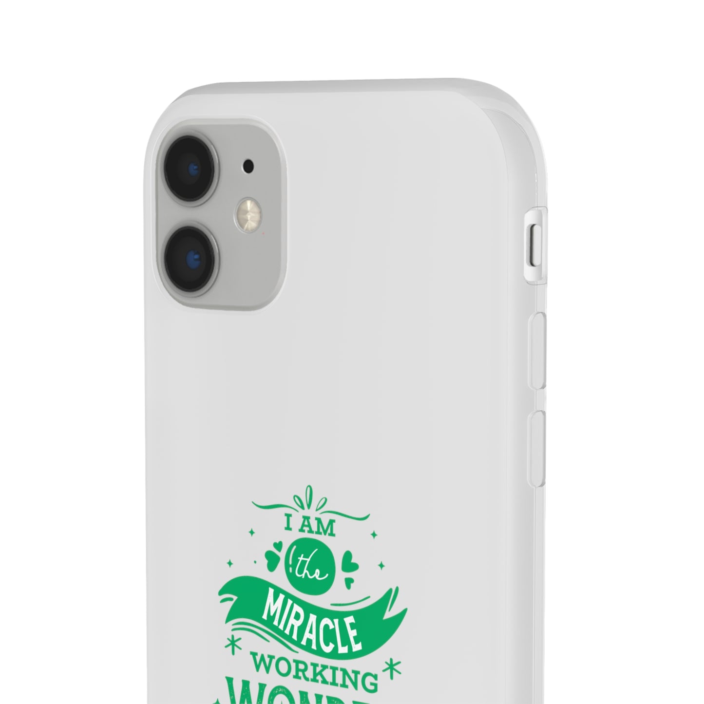 I Am A Miracle Working Wonder Of God Flexi Phone Case