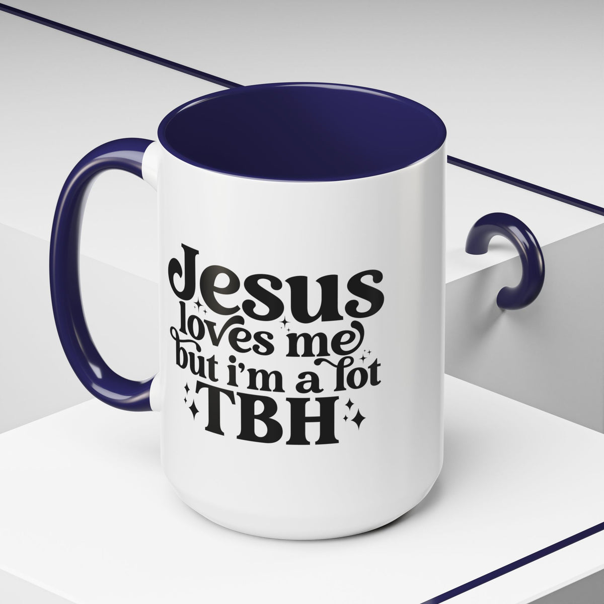 Christian Accent Coffee Mug — "Jesus Loves Me but I'm a Lot TBH" Religious Christian Gift