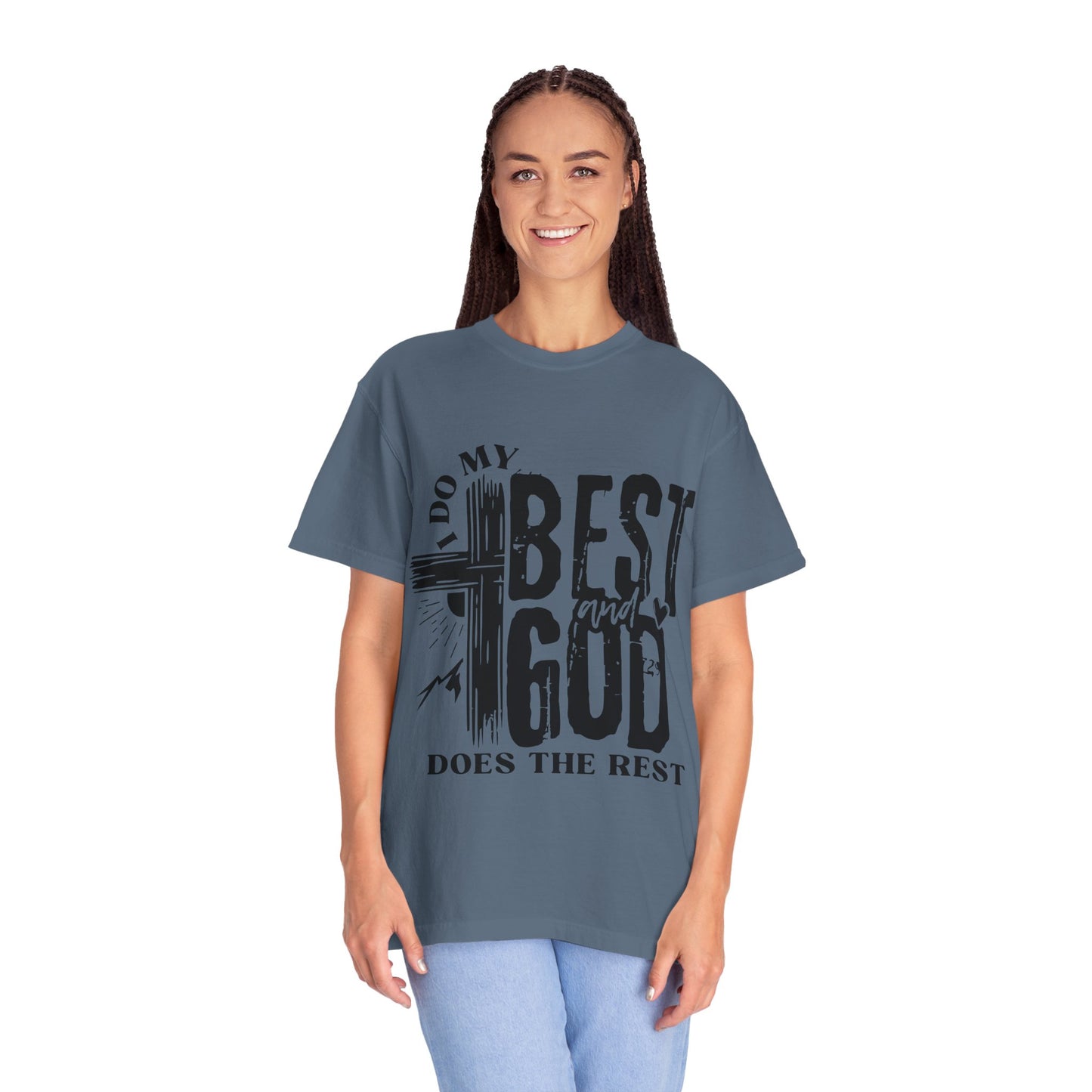 I Do My Best And God Does The Rest Unisex Christian T-shirt