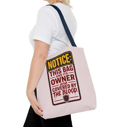 Tote Bag — "NOTICE: This Bag and Its Owner Are Covered by the Blood" Christian Faith Tote - ClaimedbyGodDesigns