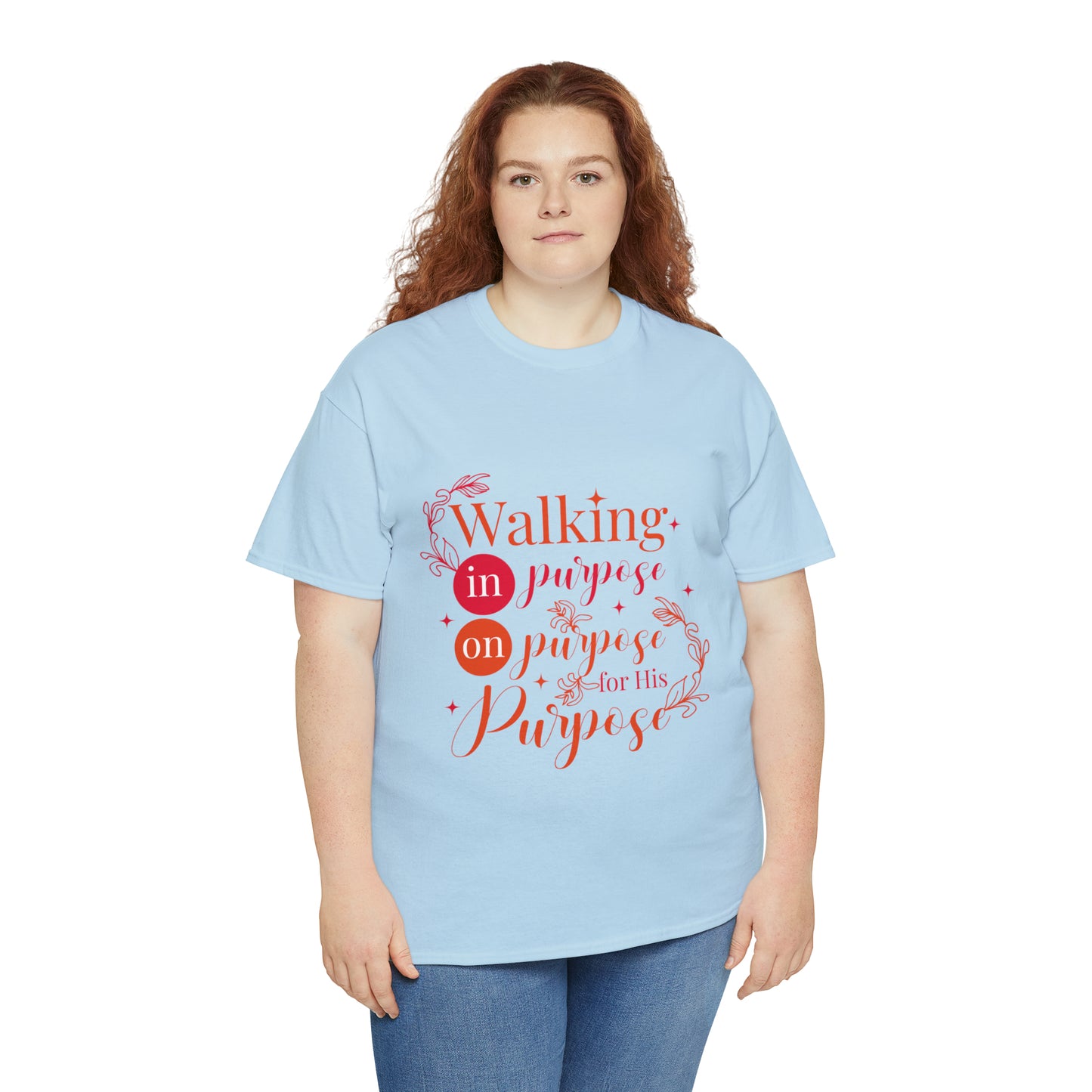 Walking In Purpose On Purpose For His Purpose Unisex Heavy Cotton Tee