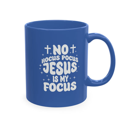 Halloween Mug - "No Hocus Pocus, Jesus Is My Focus" Christian Ceramic Coffee Cup