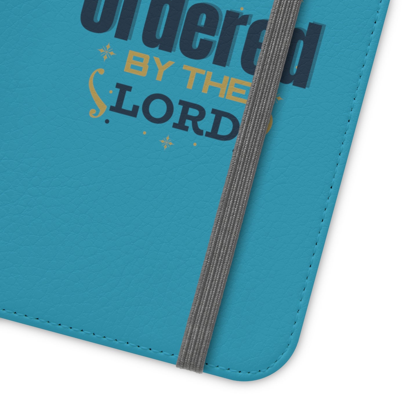 My Steps Are Ordered By The Lord  Phone Flip Cases
