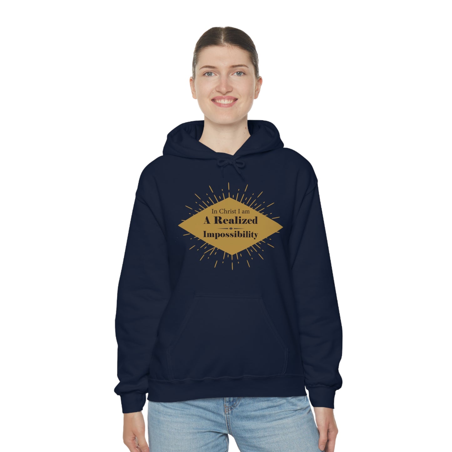 In Christ I Am A Realized Impossibility Unisex Hooded Sweatshirt