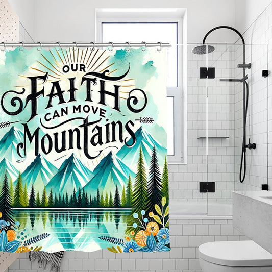 Our Faith Can Move Mountains Christian Waterproof Shower Curtain