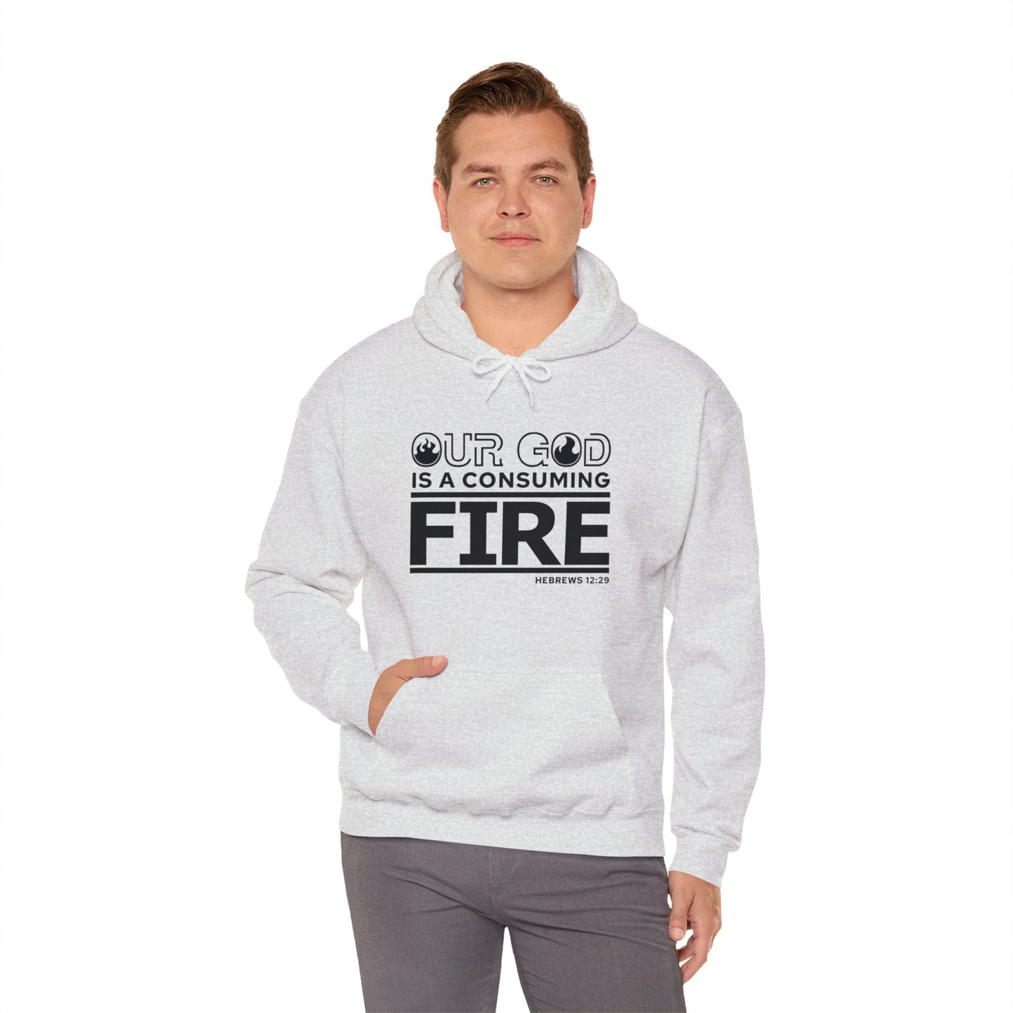 Our God Is A Consuming Fire Unisex Christian Hooded Pullover Sweatshirt