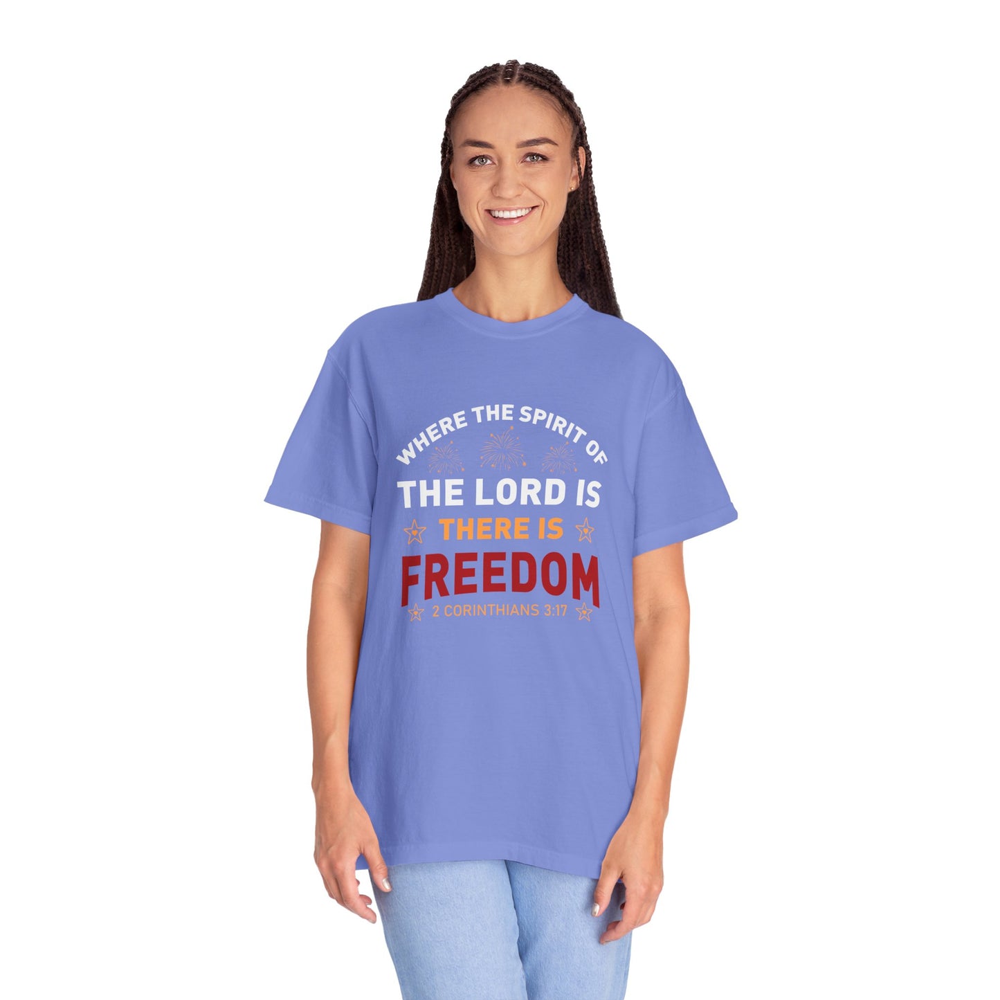 Where The Spirit Of The Lord Is There Is Freedom Unisex T-shirt