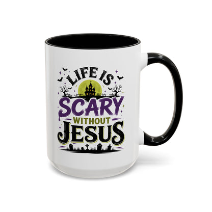Coffee Mug — “Life Is Scary Without Jesus” Halloween Christian Accent Mug (11/15oz)
