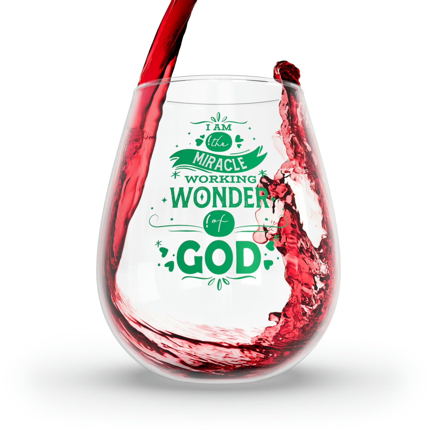 I Am The Miracle Working Wonder Of God Stemless Wine Glass, 11.75oz