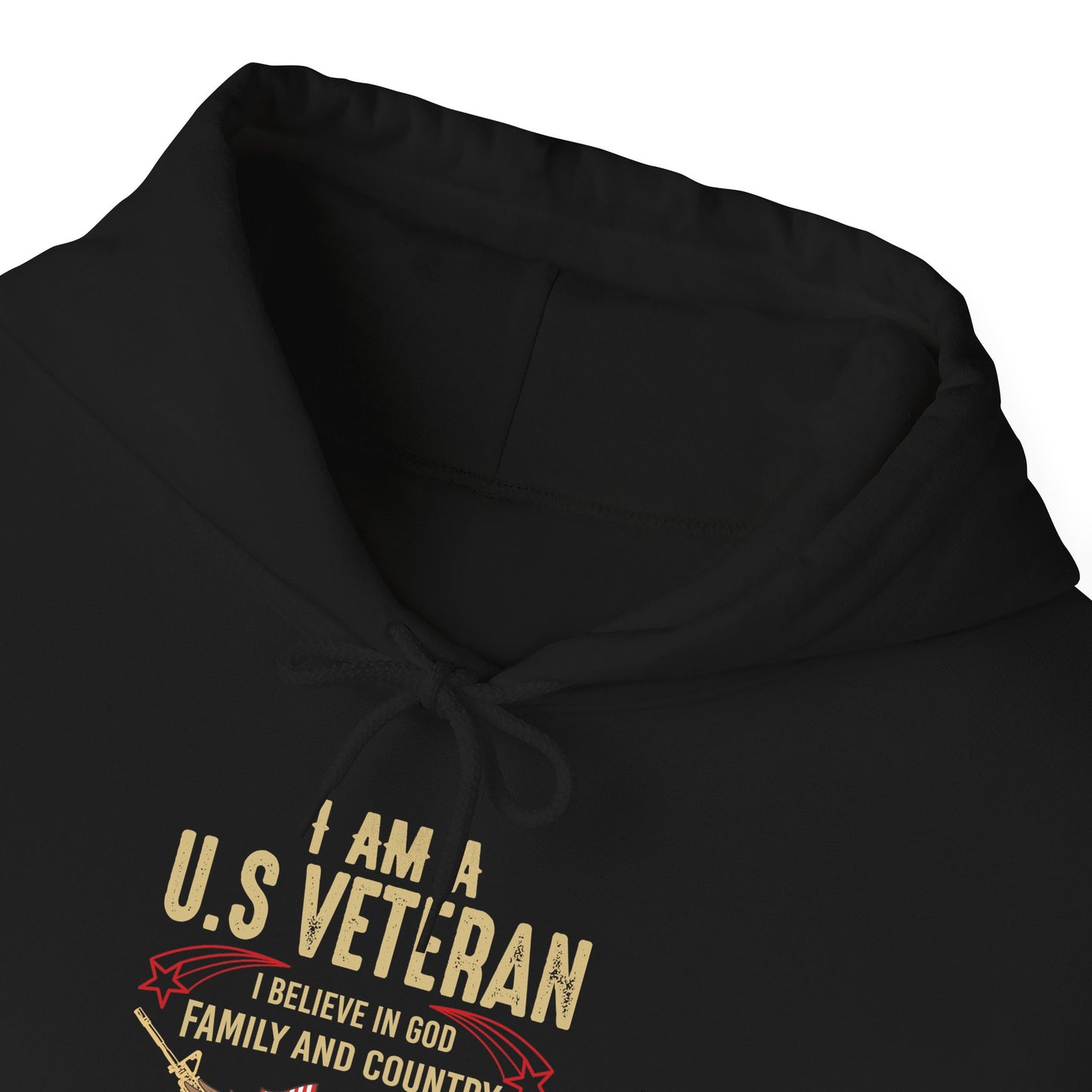 I Am A US Veteran I Believe In God Family And Country I Am A Proud American Patriotic Unisex Christian Pullover Hooded Sweatshirt