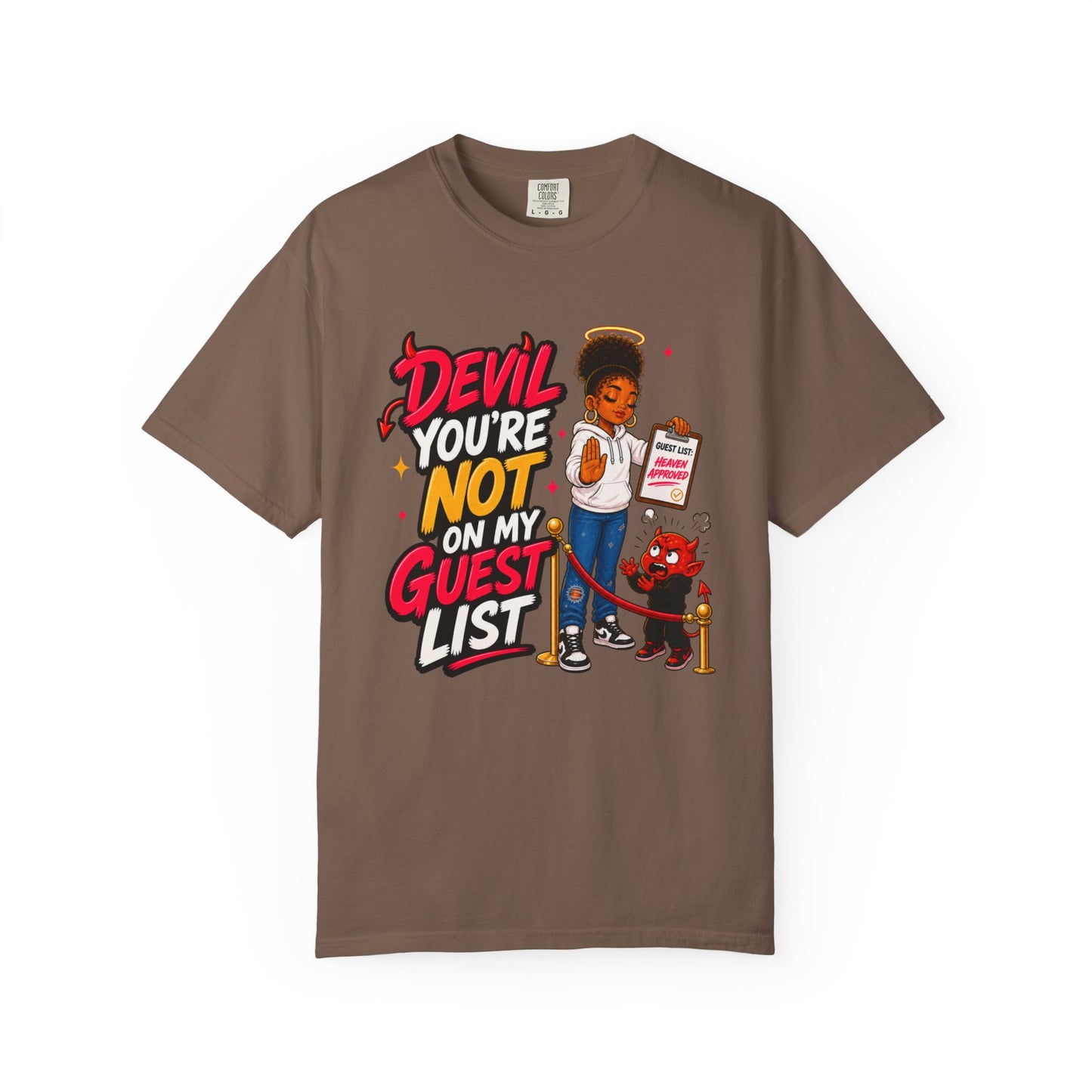 Devil You're Not On My Guest List T-Shirt - ClaimedbyGodDesigns