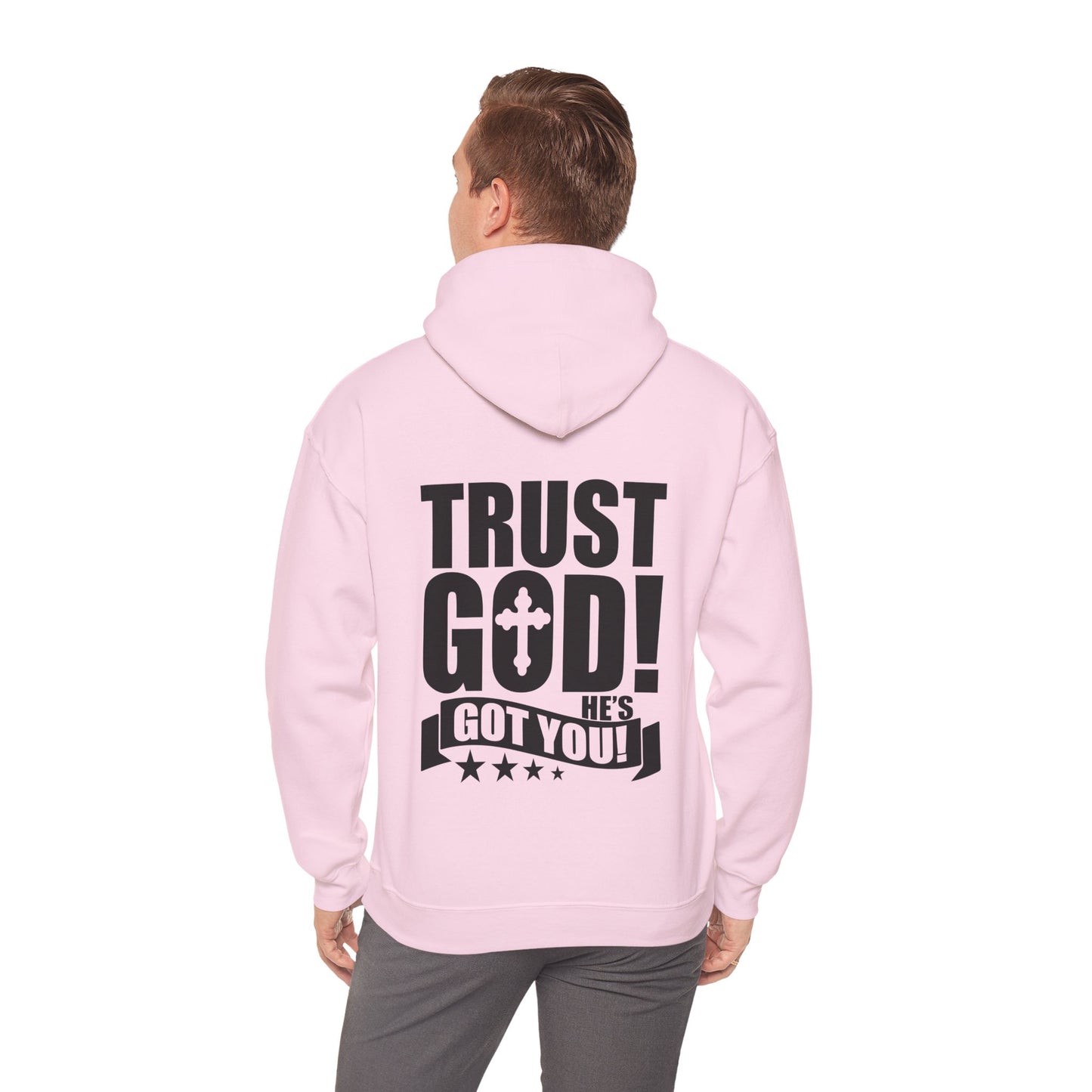 Trust God He's Got You Unisex Christian Hooded Pullover Sweatshirt