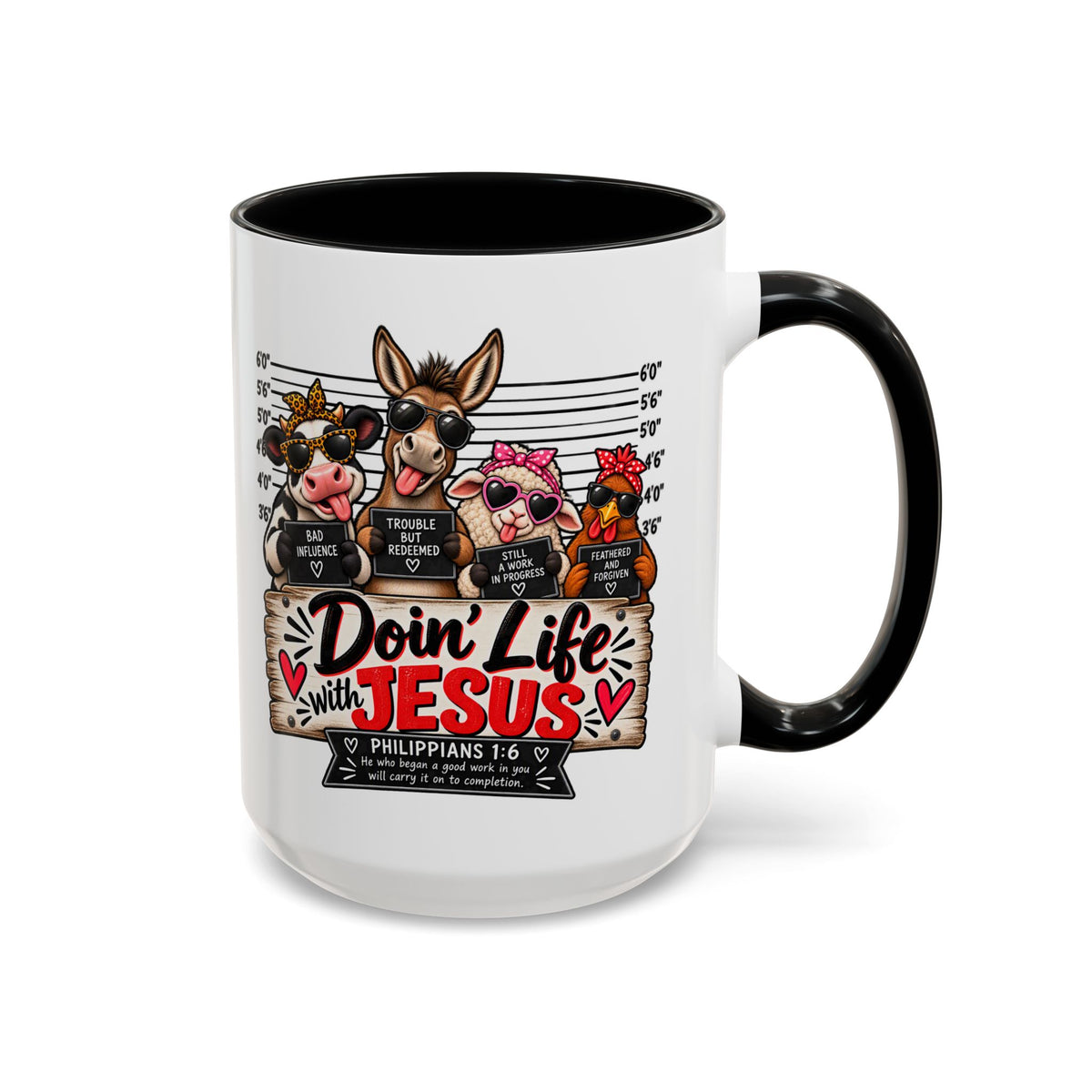Doin’ Life with Jesus Funny Christian Farm Animal Mugshot Coffee Mug | Philippians 1:6