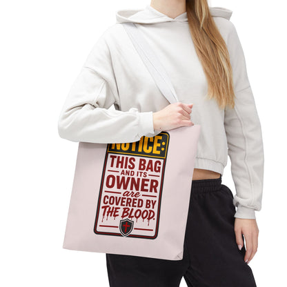 Tote Bag — "NOTICE: This Bag and Its Owner Are Covered by the Blood" Christian Faith Tote - ClaimedbyGodDesigns