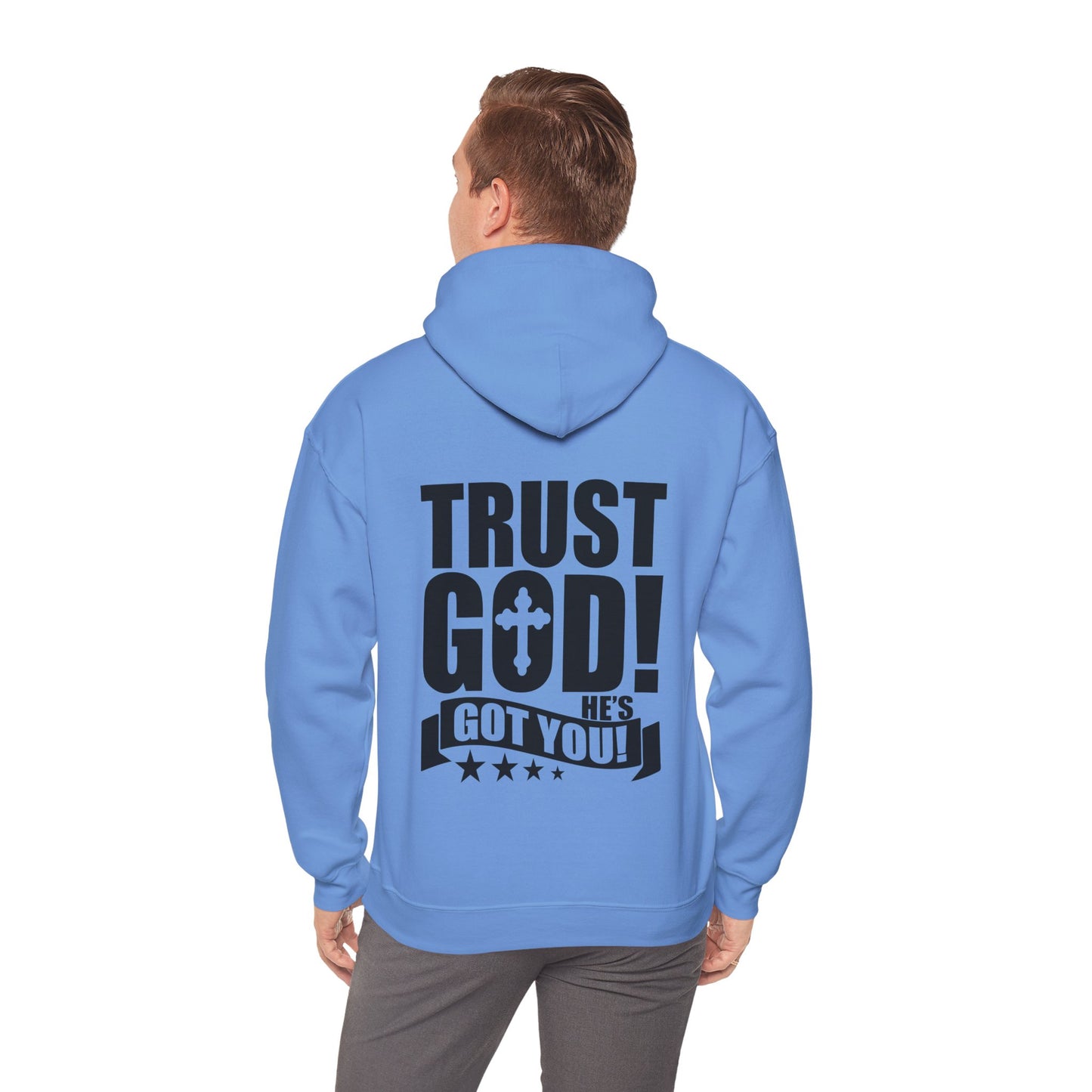 Trust God He's Got You Unisex Christian Hooded Pullover Sweatshirt