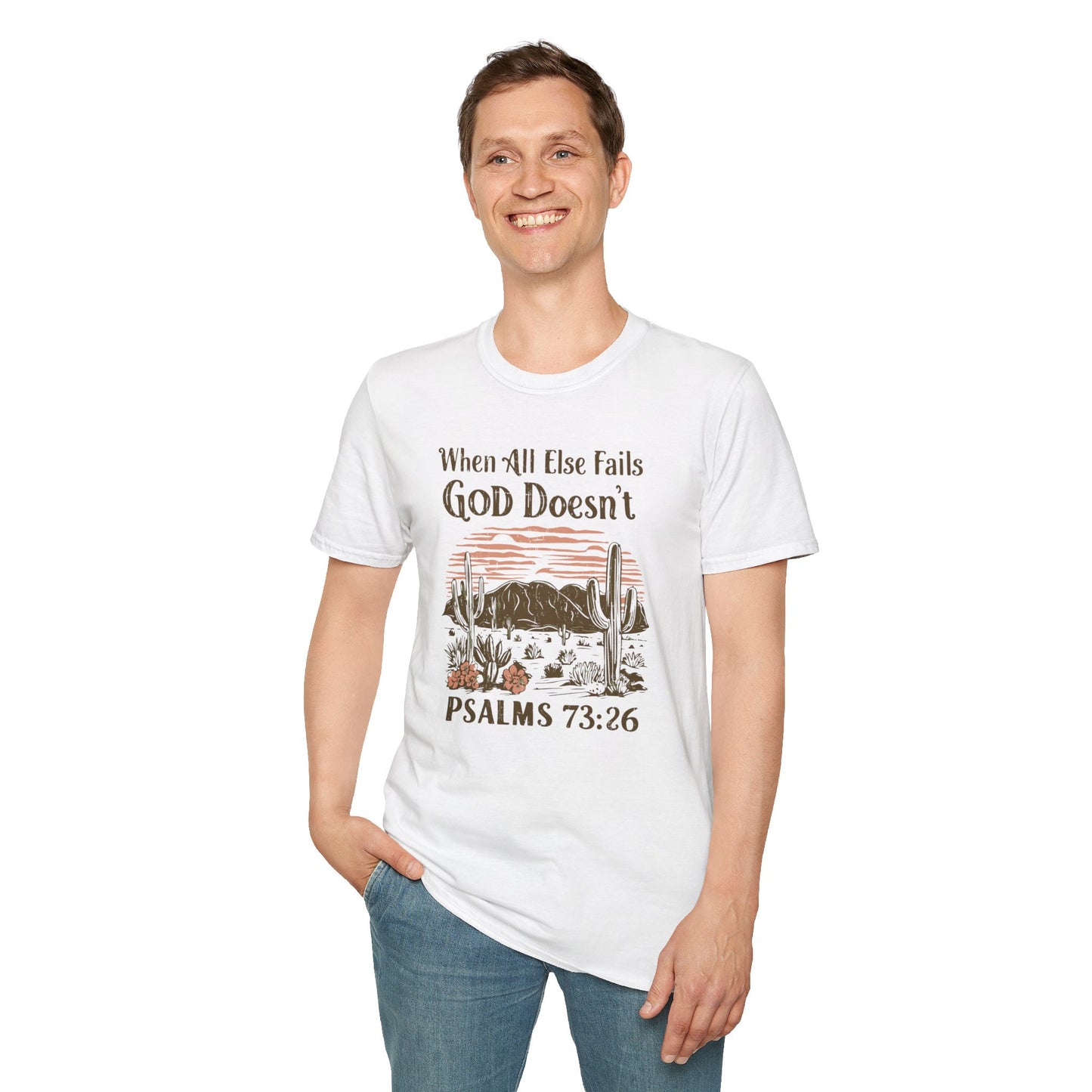 When All Else Fails God Doesn't Christian Unisex T-shirt