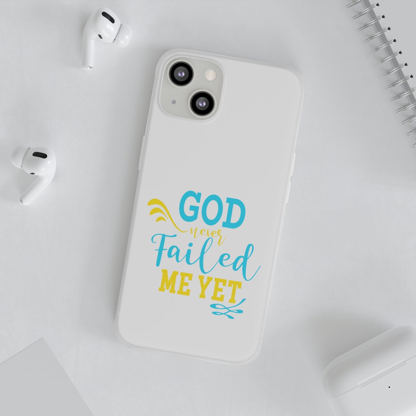 God Never Failed Me Yet Flexi Phone Case