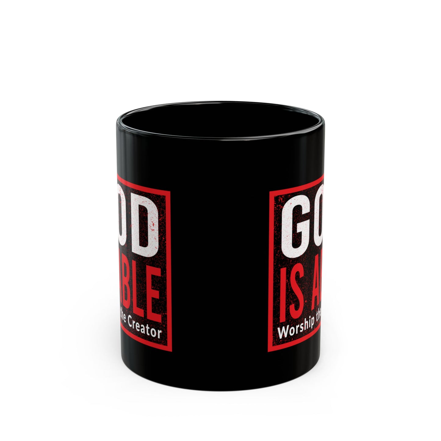 God Is Able Worship The Creator Black Ceramic Mug 11oz (double sided print)