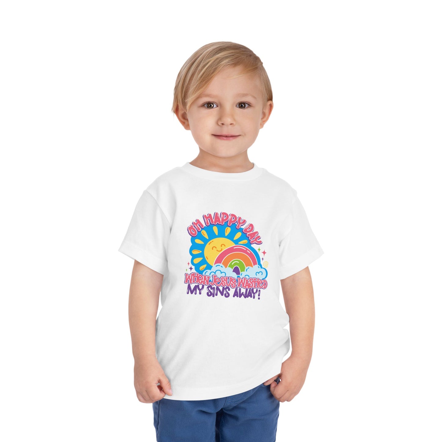 Oh Happy Day When Jesus Washed My Sins Away Christian Toddler T-Shirt