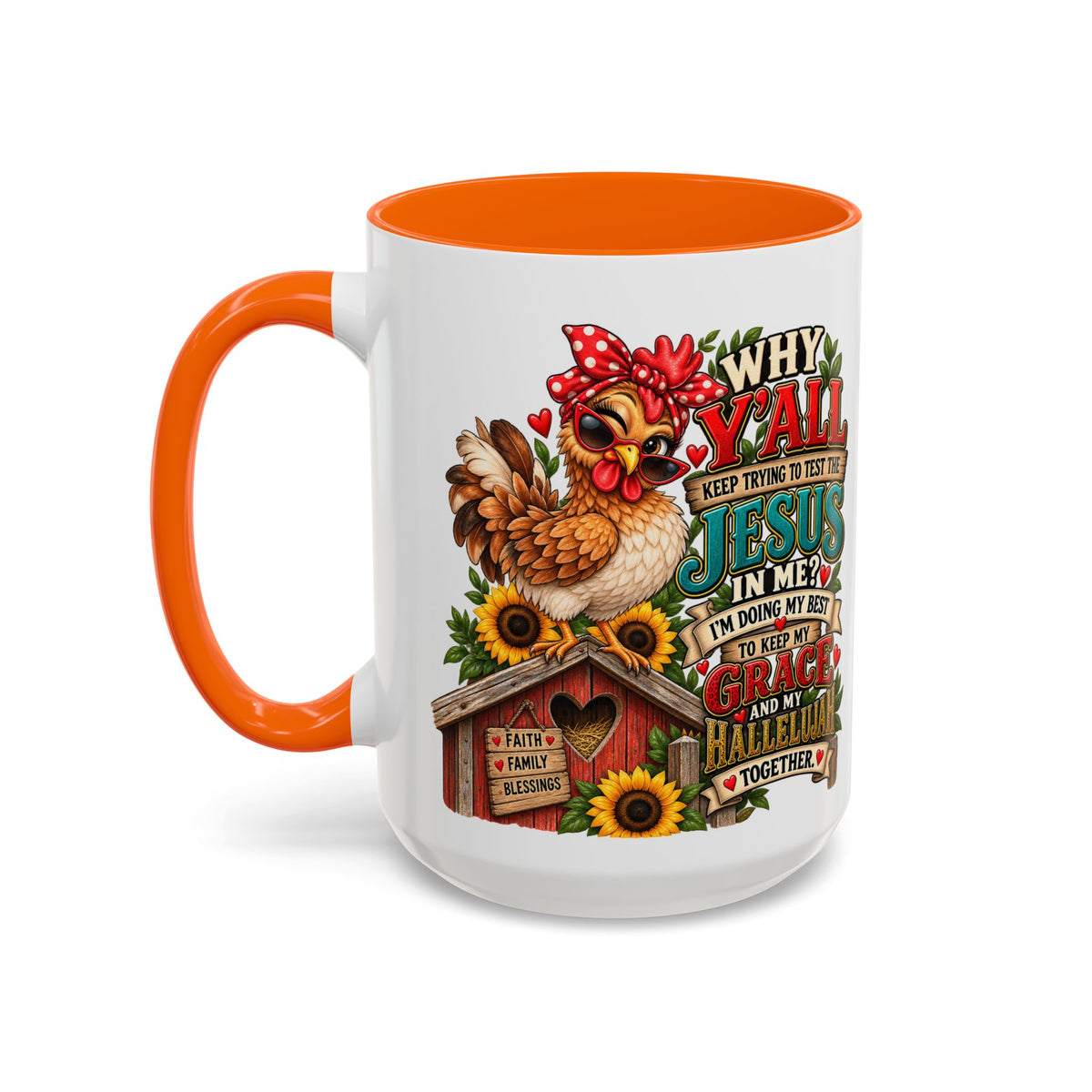 Christian Farmhouse Coffee Mug — "Why Y'all Keep Trying to Put Jesus in Me?" Accent Mug