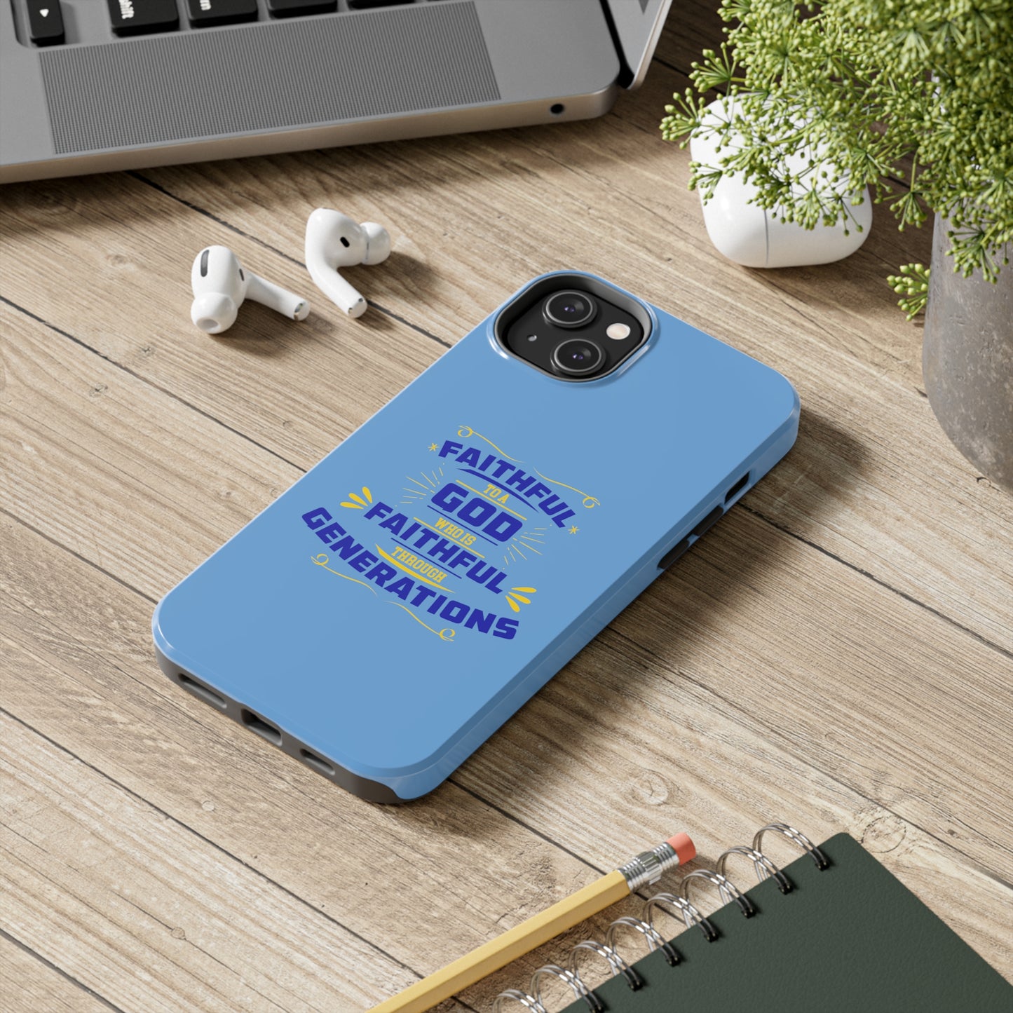 Faithful To A God Who Is Faithful Through Generations Tough Phone Cases, Case-Mate