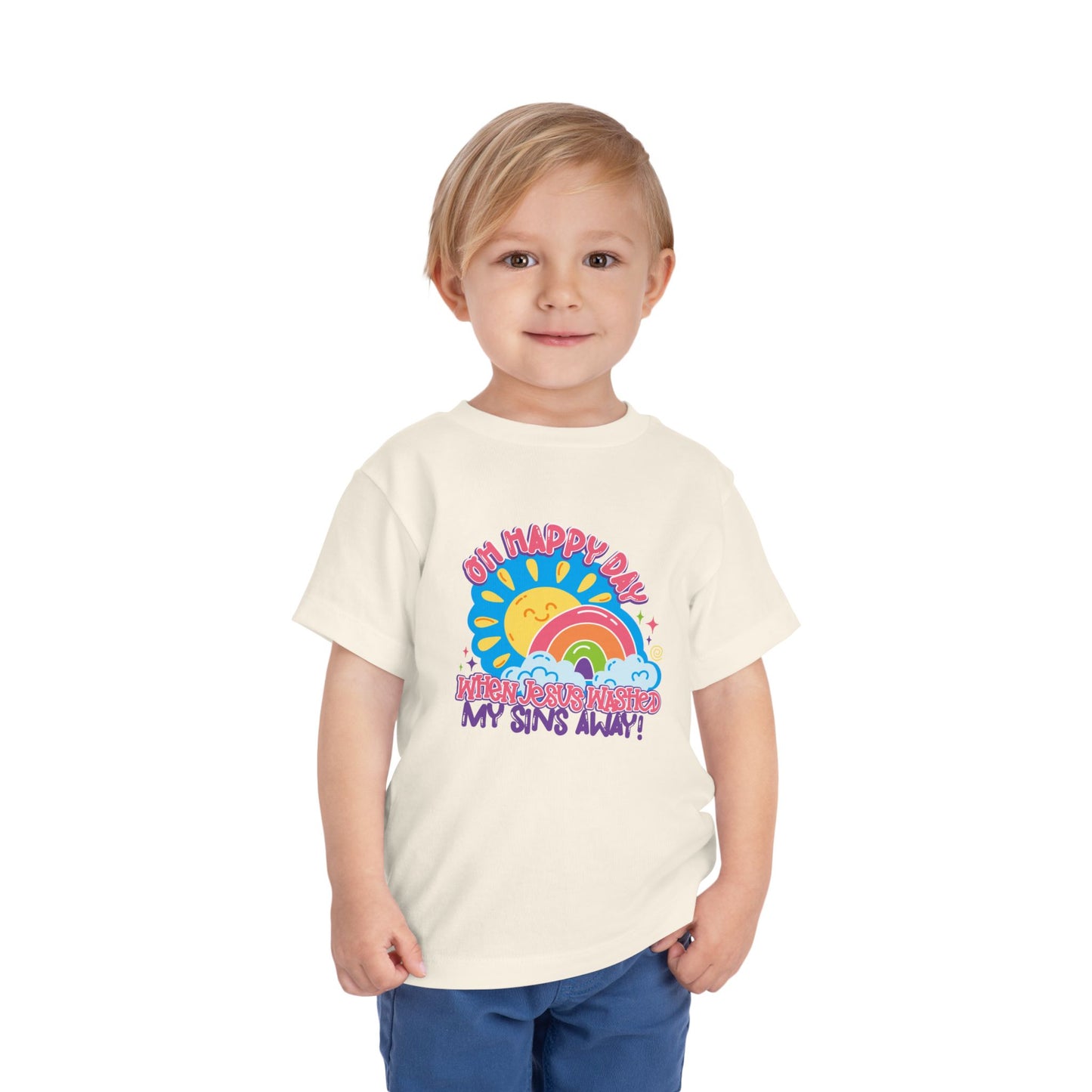 Oh Happy Day When Jesus Washed My Sins Away Christian Toddler T-Shirt