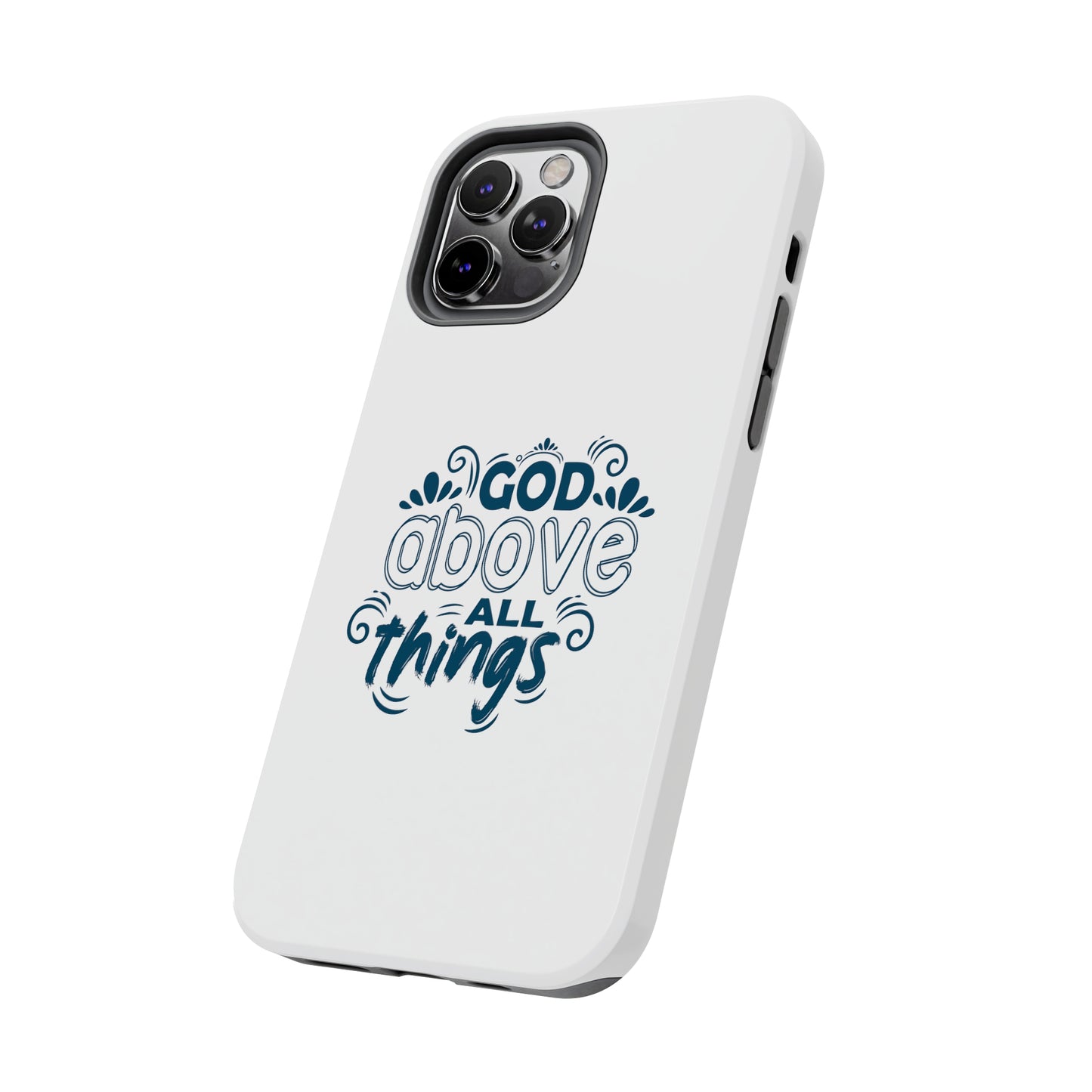 God Above All Things Tough Phone Cases, Case-Mate