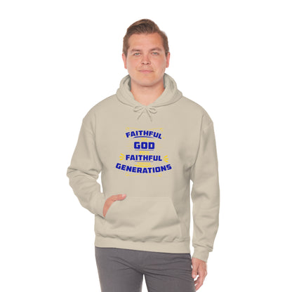 Faithful To A God Who Is Faithful Through Generations Unisex Hooded Sweatshirt