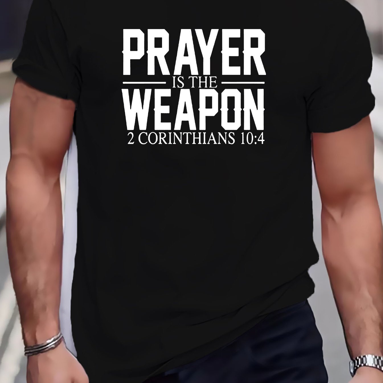 2 Corinthians 10:4 Prayer Is The Weapon Men's Christian T-shirt claimedbygoddesigns