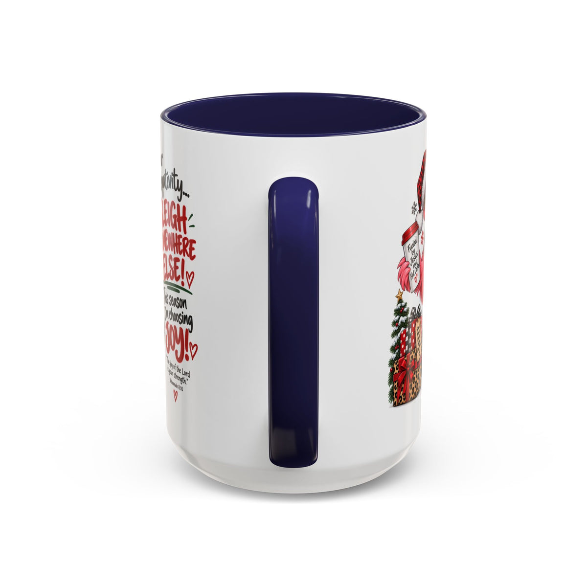 Dear Negativity… Sleigh Somewhere Else! Choosing Joy Christmas Mug