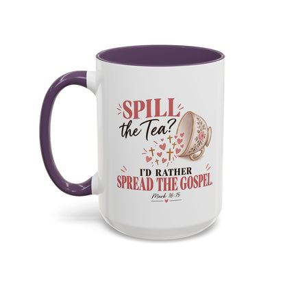 Spill the Tea, Spread the Gospel Christian Coffee Mug