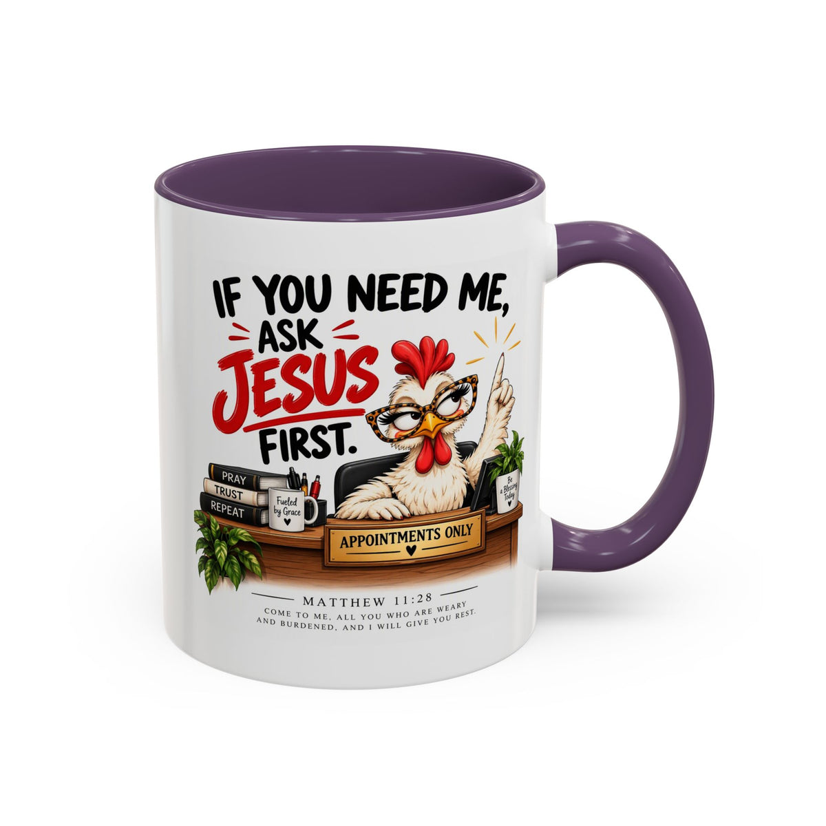 Christian Coffee Mug - "If You Need Me Ask Jesus First" Accent Mug (11/15oz)