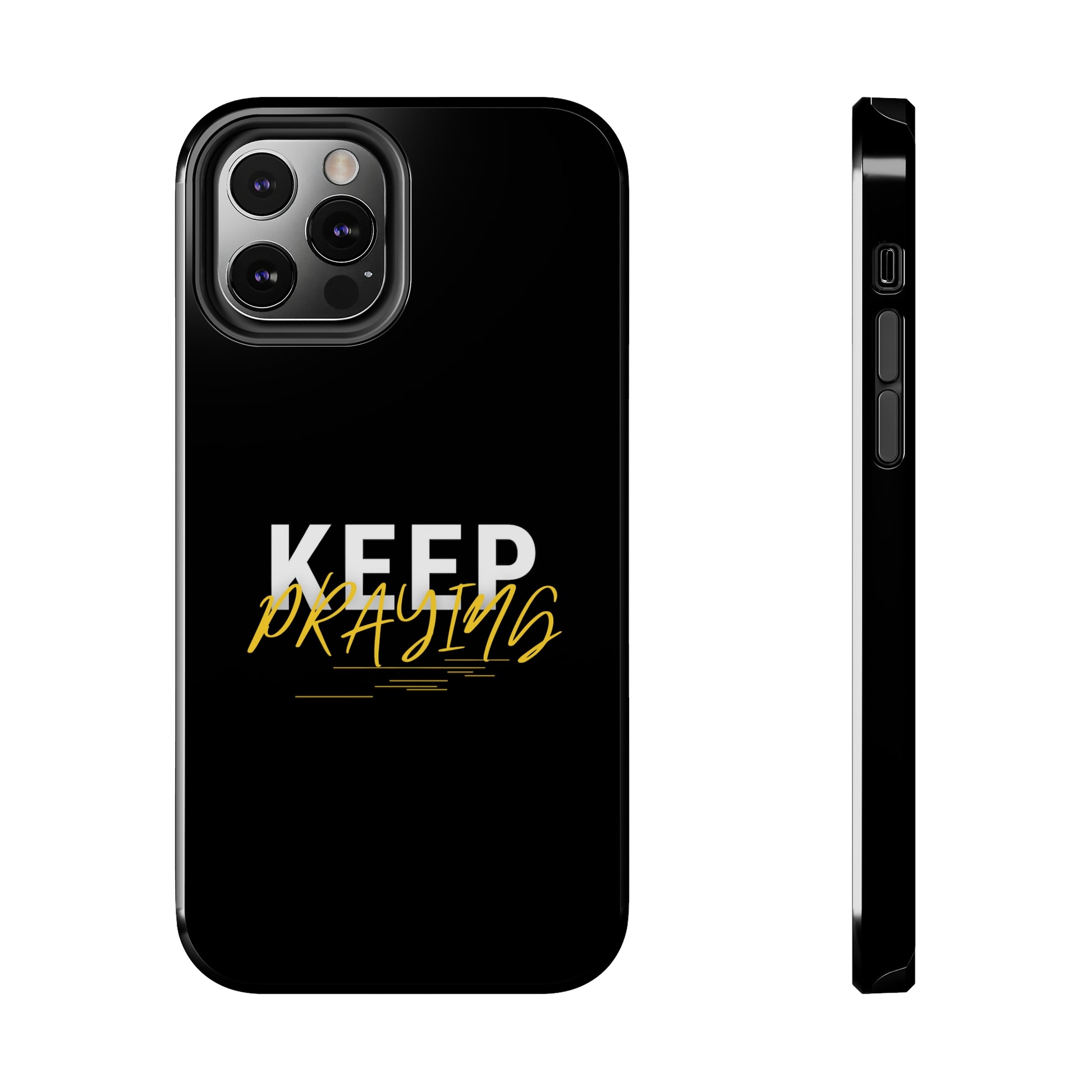 Keep Praying Christian Phone Tough Phone Cases, Case-Mate Printify