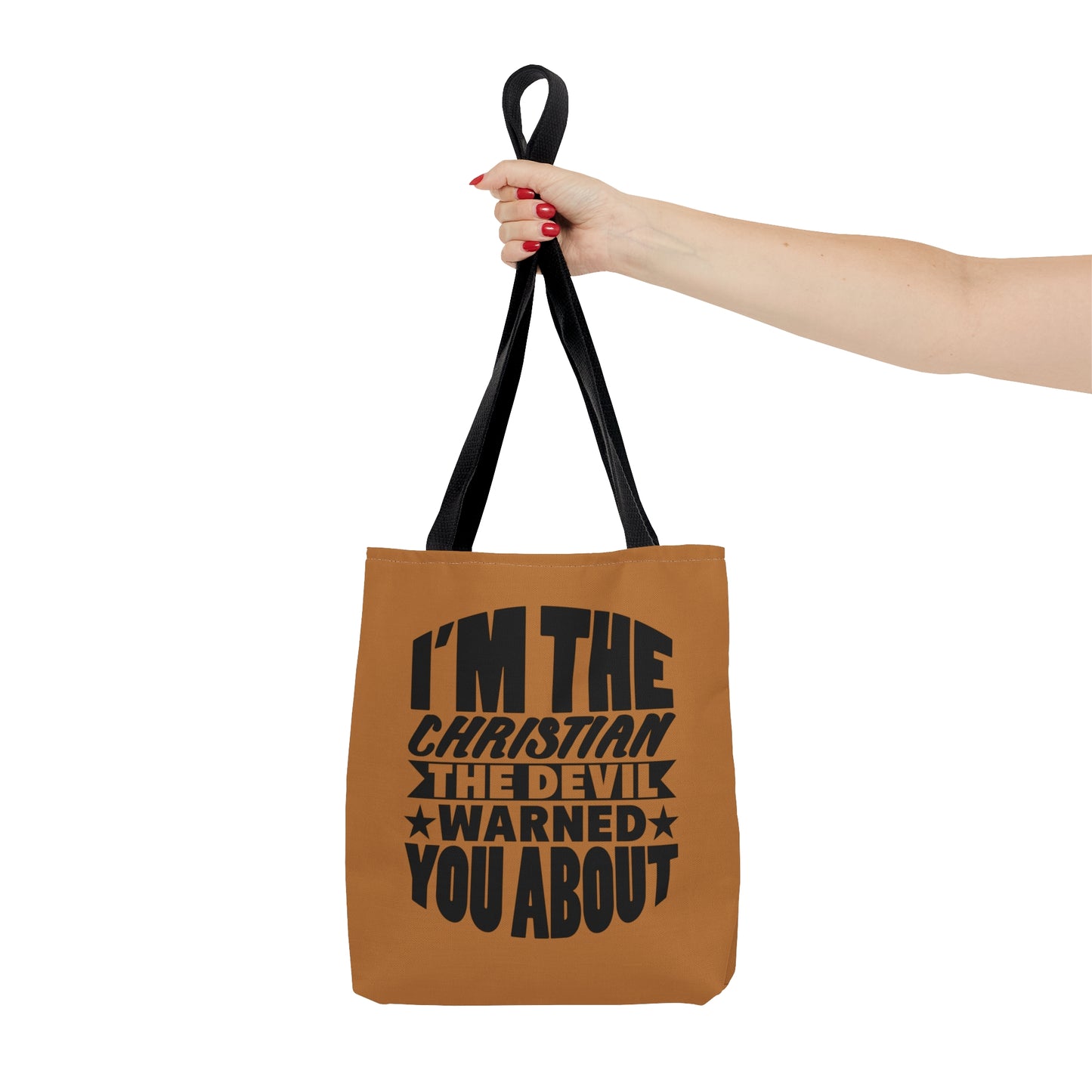 I'm The Christian The Devil Warned You About Christian Tote Bag Printify