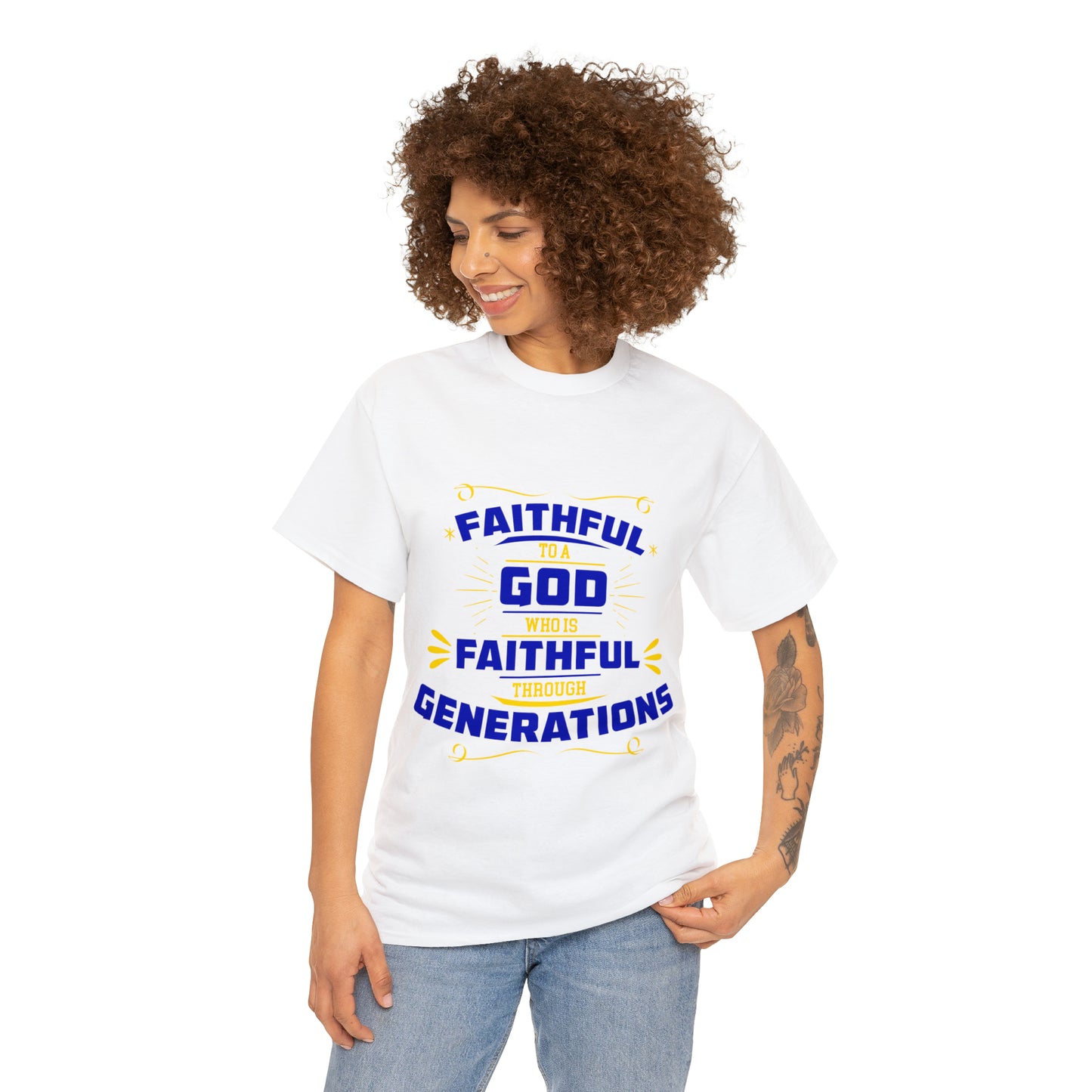 Faithful To A God Who Is Faithful Through Generations Unisex Heavy Cotton Tee