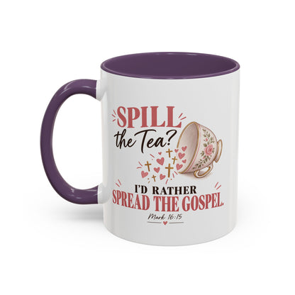 Spill the Tea, Spread the Gospel Christian Coffee Mug