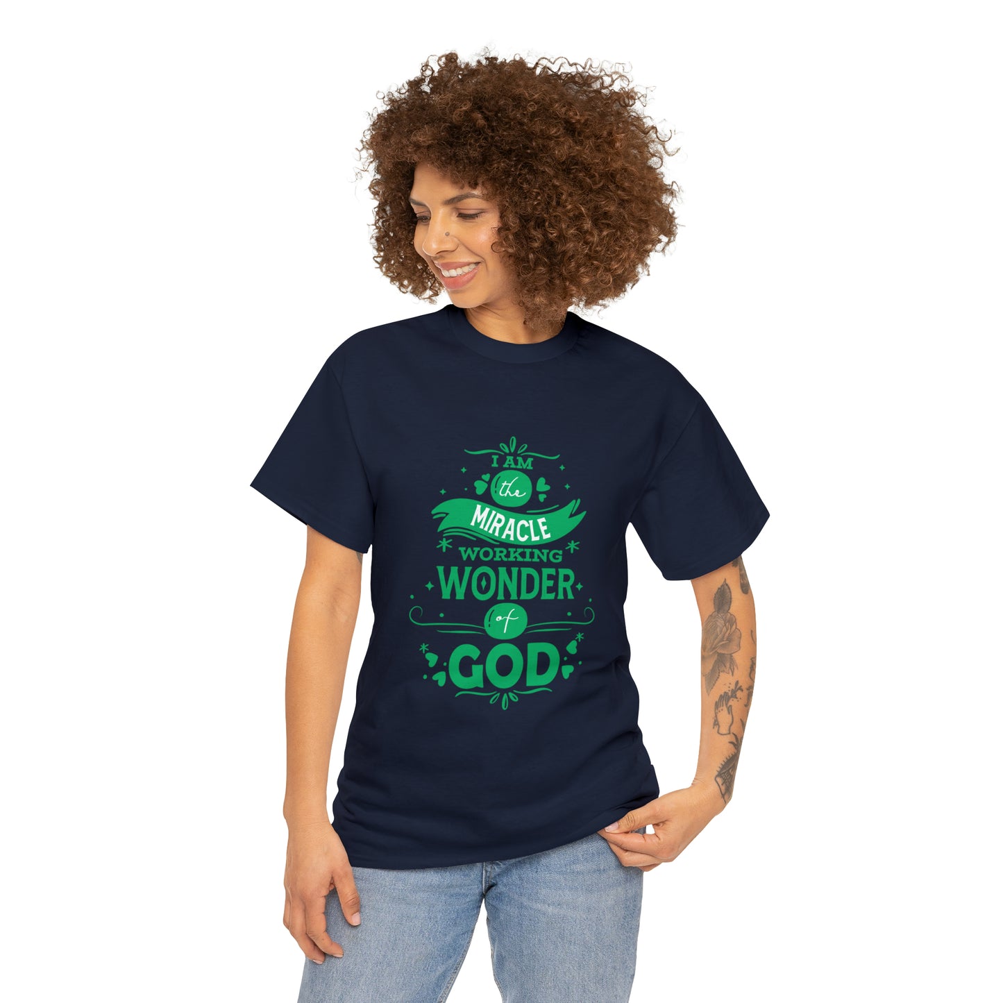 I Am The Miracle Working Wonder Of God Unisex Heavy Cotton Tee