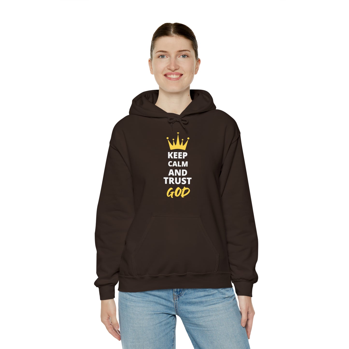 Keep Calm And Trust In God Unisex Hooded Sweatshirt Printify