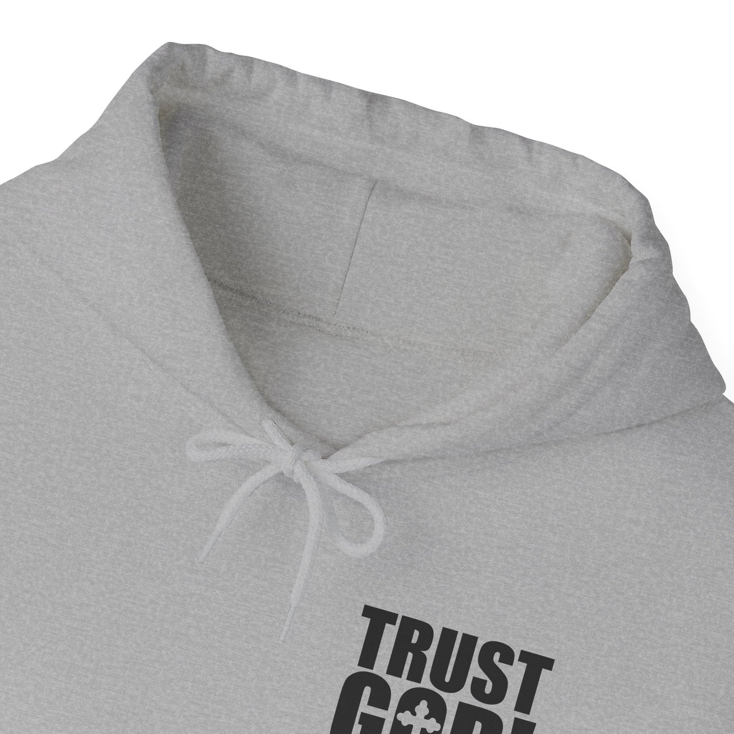 Trust God He's Got You Unisex Christian Hooded Pullover Sweatshirt