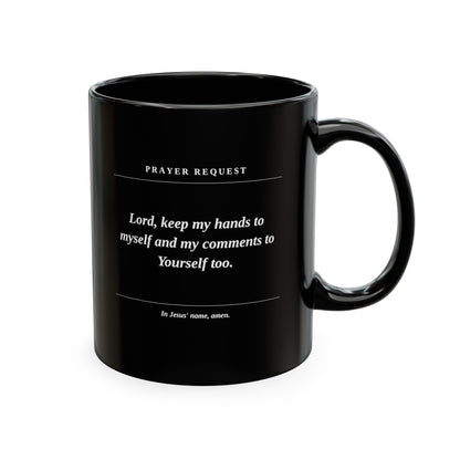 Inspirational Prayer Request Ceramic Mug — 'Lord, Keep My Hands...' Religious Gift
