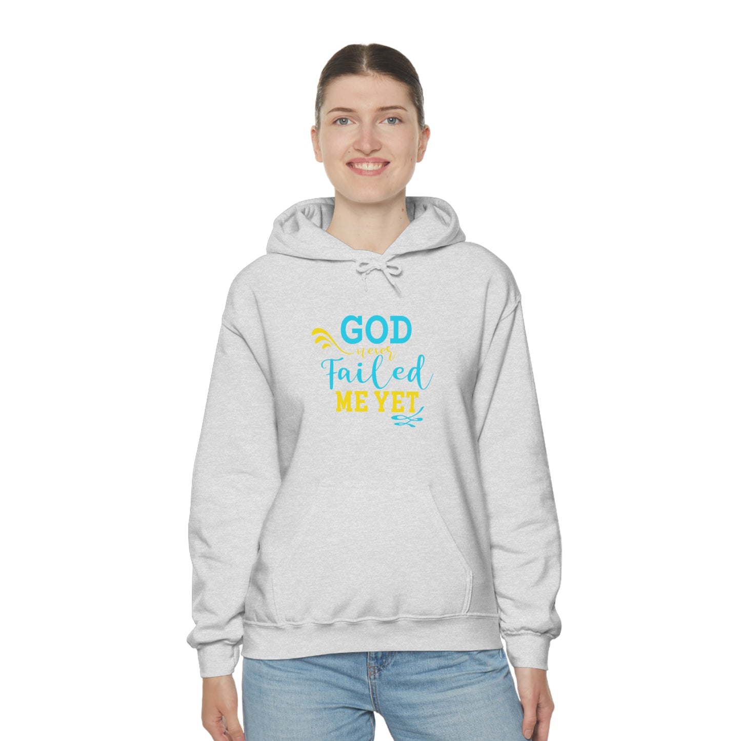 God Never Failed Me Yet Unisex Hooded Sweatshirt