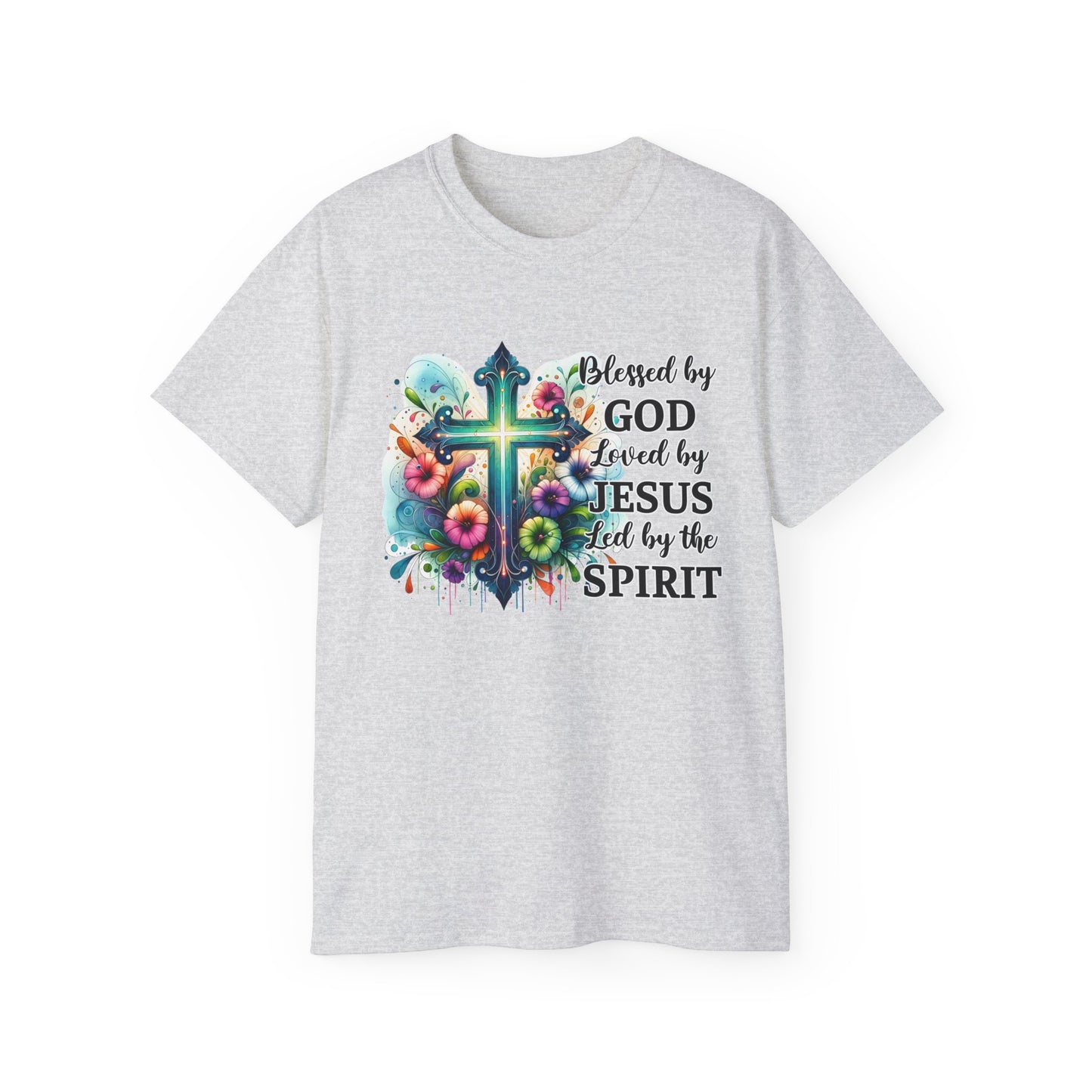 BLESSED BY GOD LOVED BY JESUS LED BY THE HOLY SPIRIT Unisex Christian Ultra Cotton Tee Printify