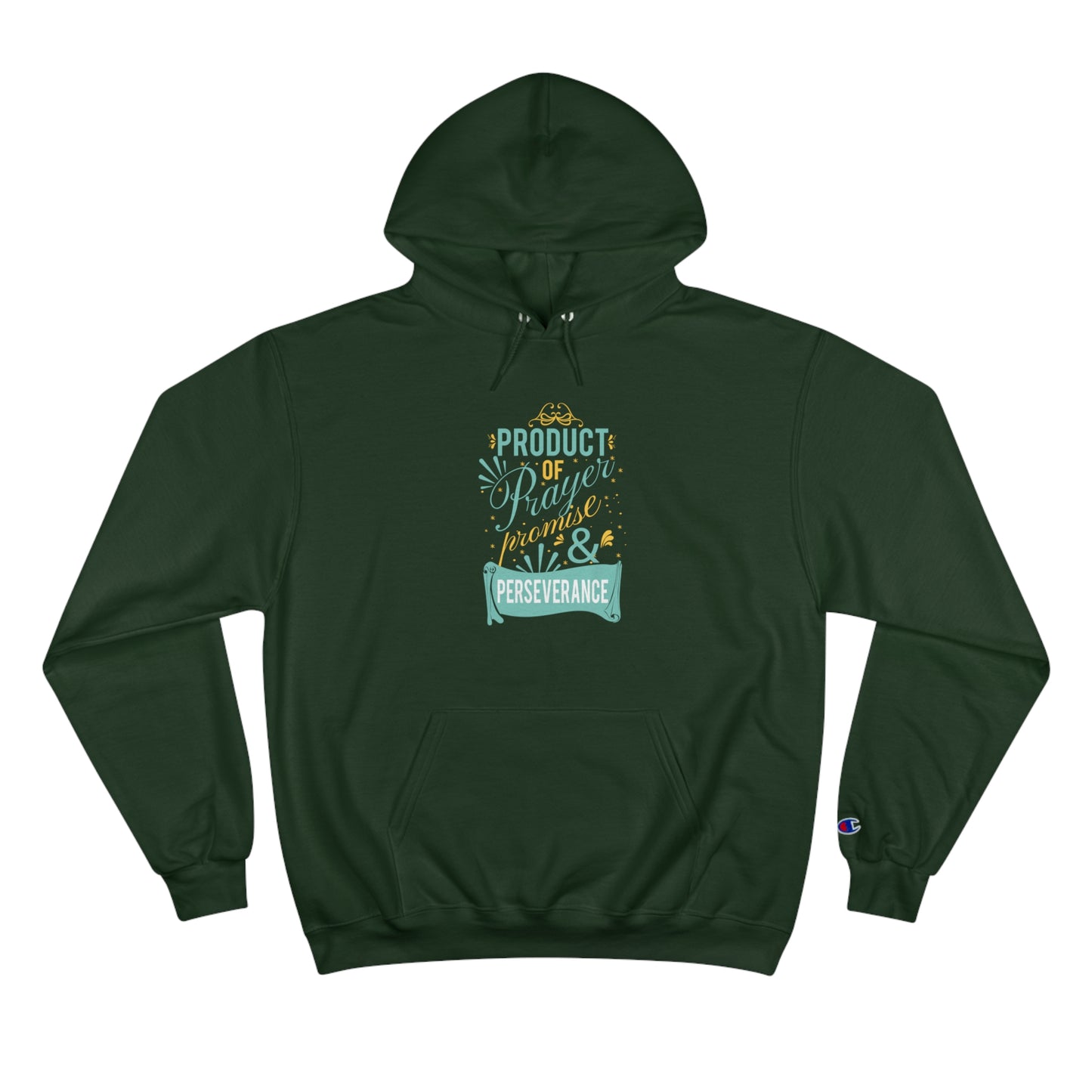 Product Of Prayer, Promise, & Perseverance Unisex Champion Hoodie