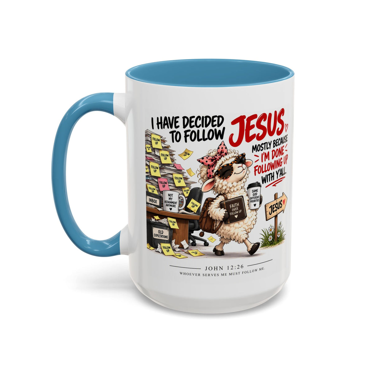 I Have Decided to Follow Jesus Coffee Mug (Christian Faith Ceramic Mug)