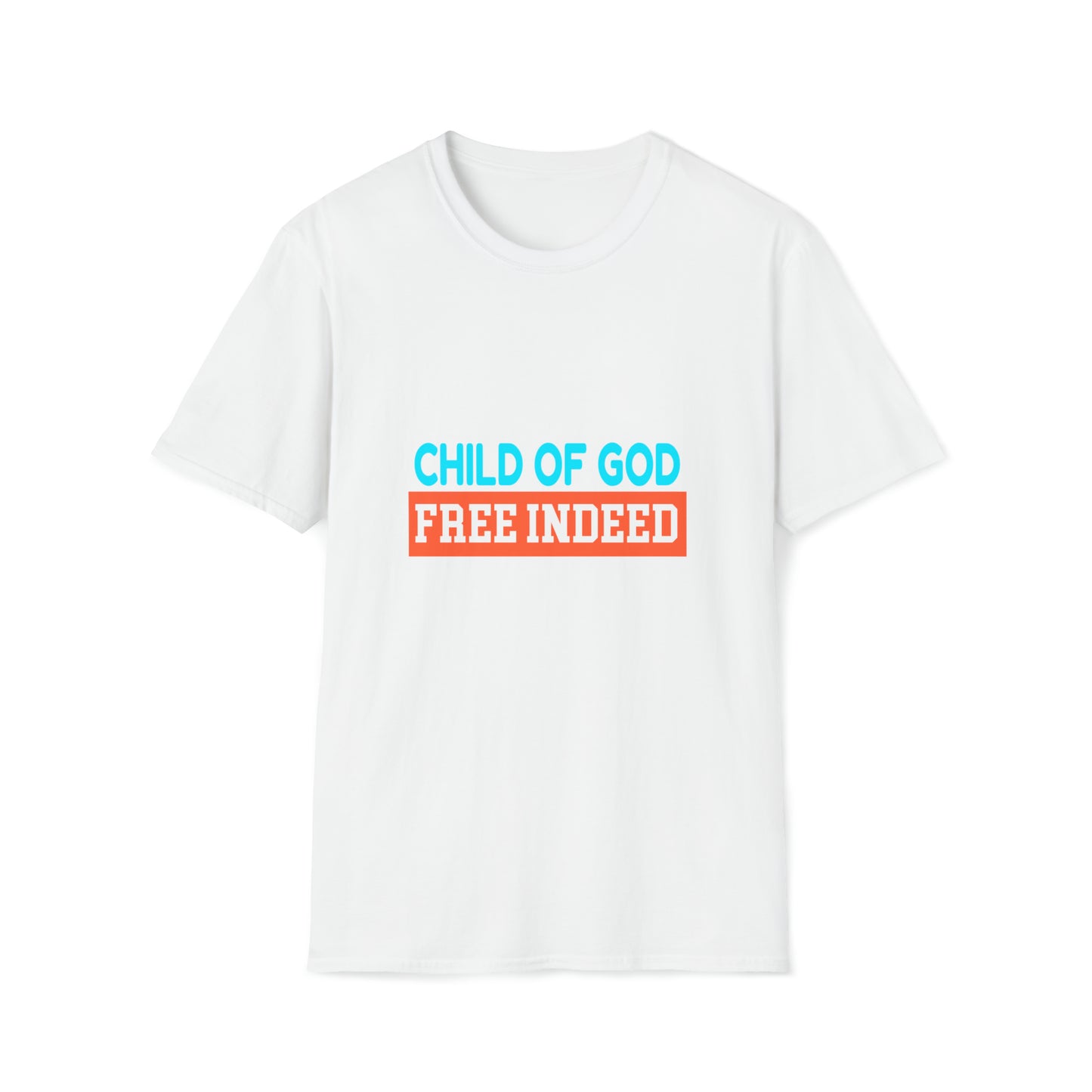 Child Of God Free Indeed Unisex T-shirt Printify