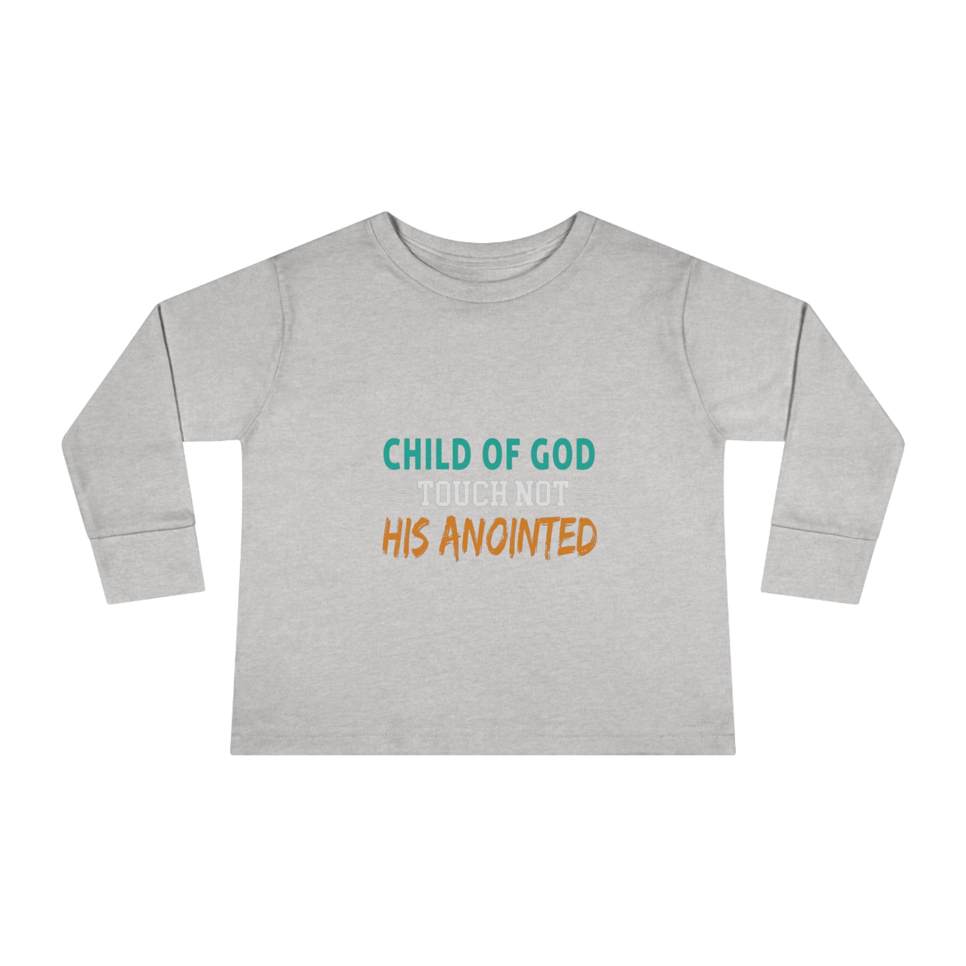 Child Of God Touch Not His Anointed Toddler Christian Sweatshirt Printify